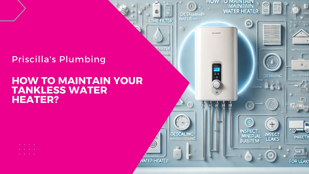 How to Maintain Your Tankless Water Heater?