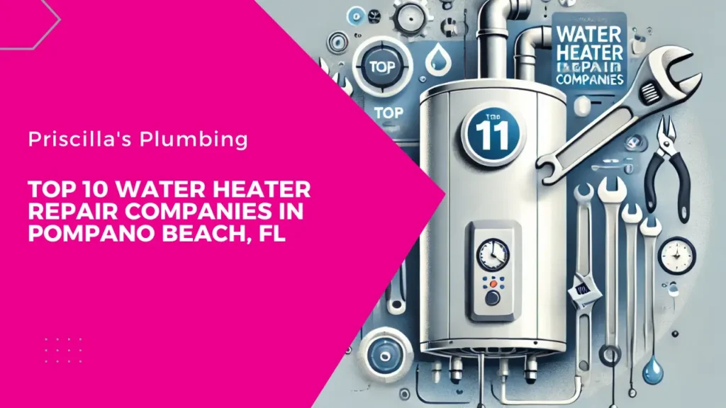Top 10 Water Heater Repair Companies in Pompano Beach, FL