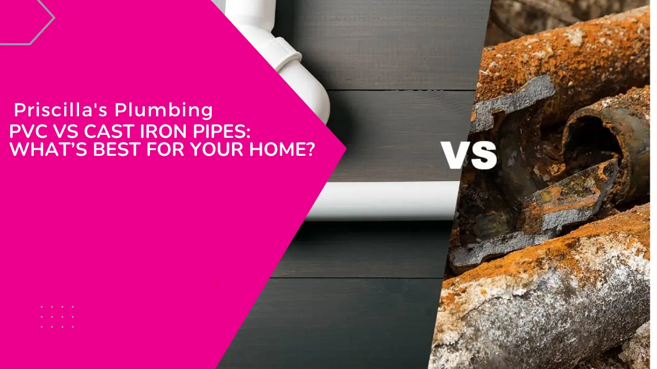 PVC vs Cast Iron Pipes: What’s Best for Your Home?